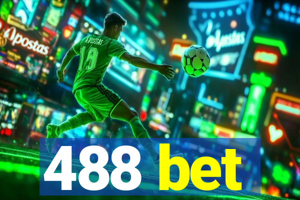 488 bet